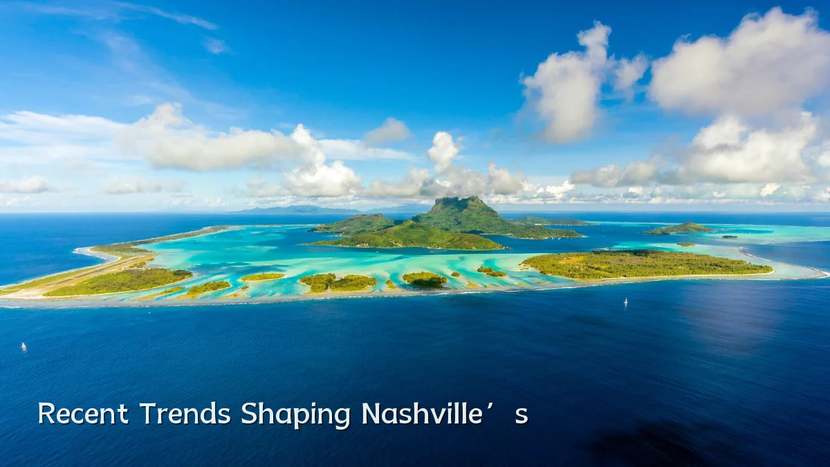 Recent Trends Shaping Nashville’s